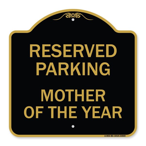 Designer Series Sign-Mother of Year, Black & Gold Aluminum Sign, 18" x 18", BG-1818-23869